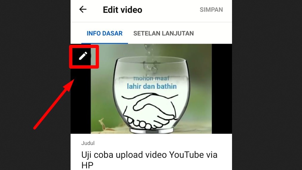 Mengunggah video ke Youtube via HP - Cara upload video di Youtube via aplikasi di HP - edit thumbnail