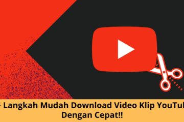 4+ Langkah Mudah Download Video Klip YouTube Dengan Cepat!!