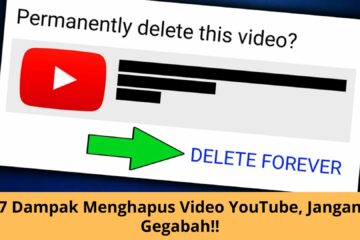 7 Dampak Menghapus Video YouTube