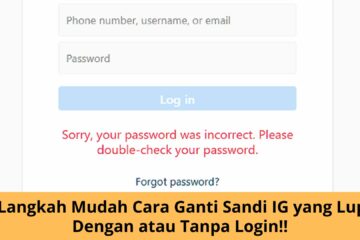 7 Langkah Mudah Cara Ganti Sandi IG yang Lupa Dengan atau Tanpa Login